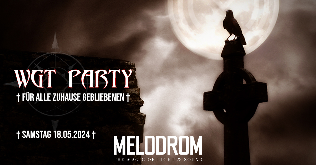 WGT Party im Melodrom Kaufbeuren