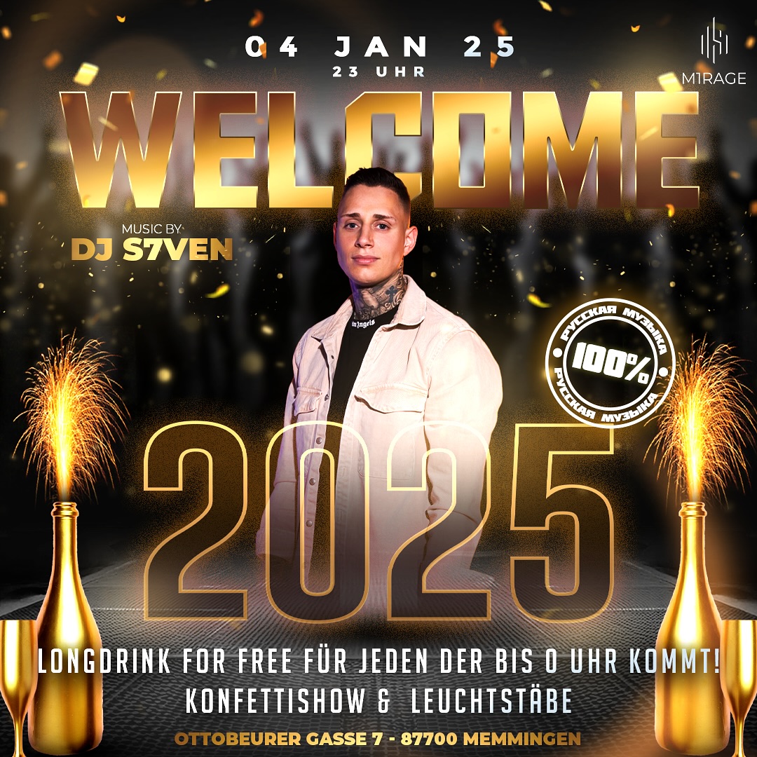 Welcome 2025 @ Mirage Memmingen