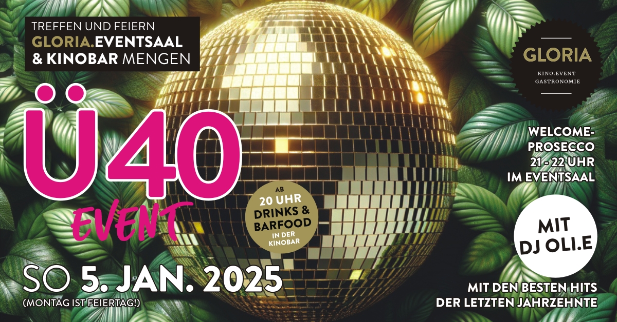 Ü 40 Event im GLORIA Mengen