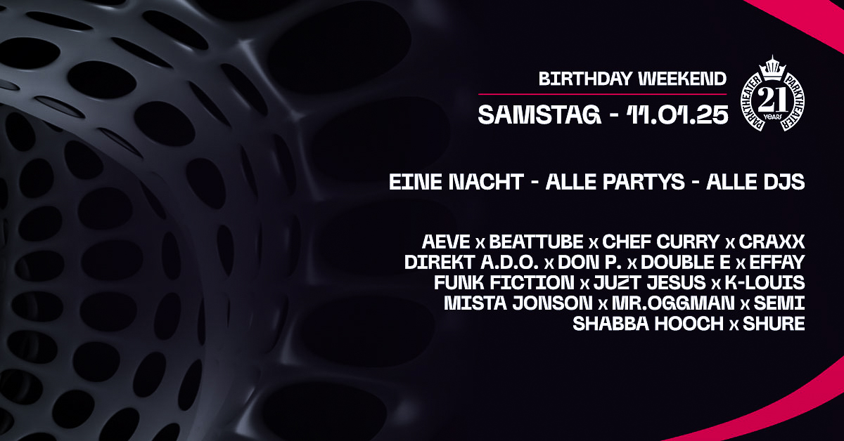 21 Jahre Parktheater / Eine Nacht – Alle Partys – Alle DJs