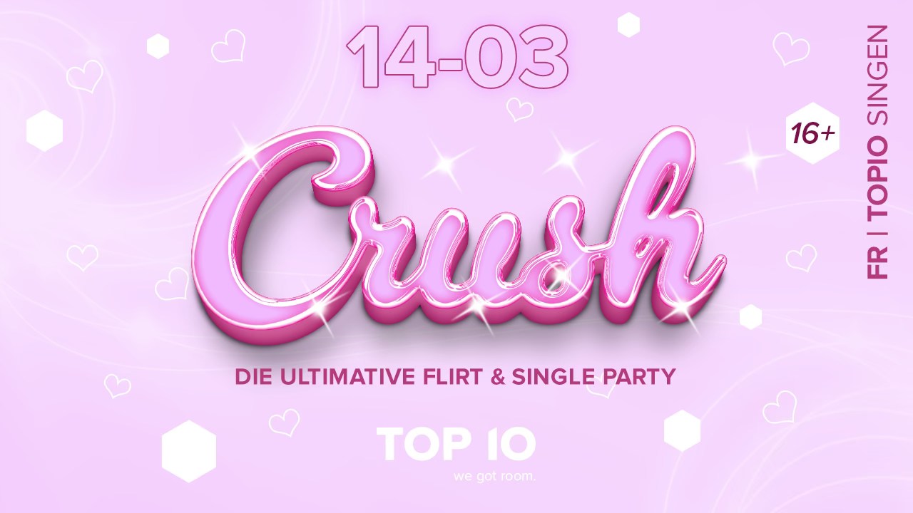 Crush – die ultimative Flirt & Single Party! 16+