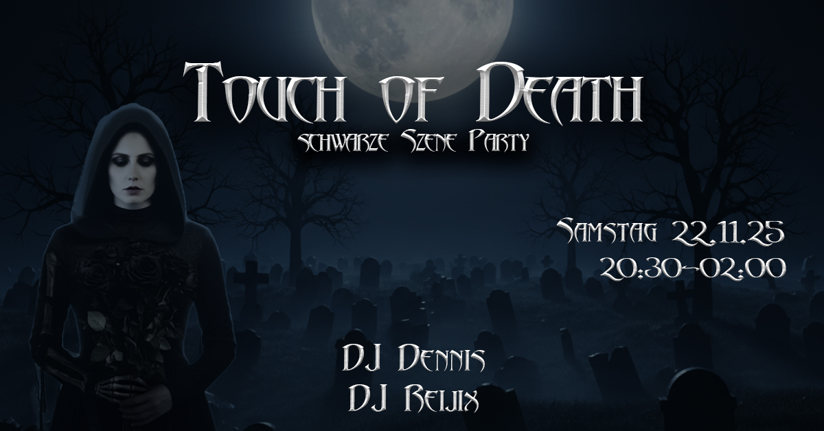 Touch of Death – schwarze Szene Party @Melodrom