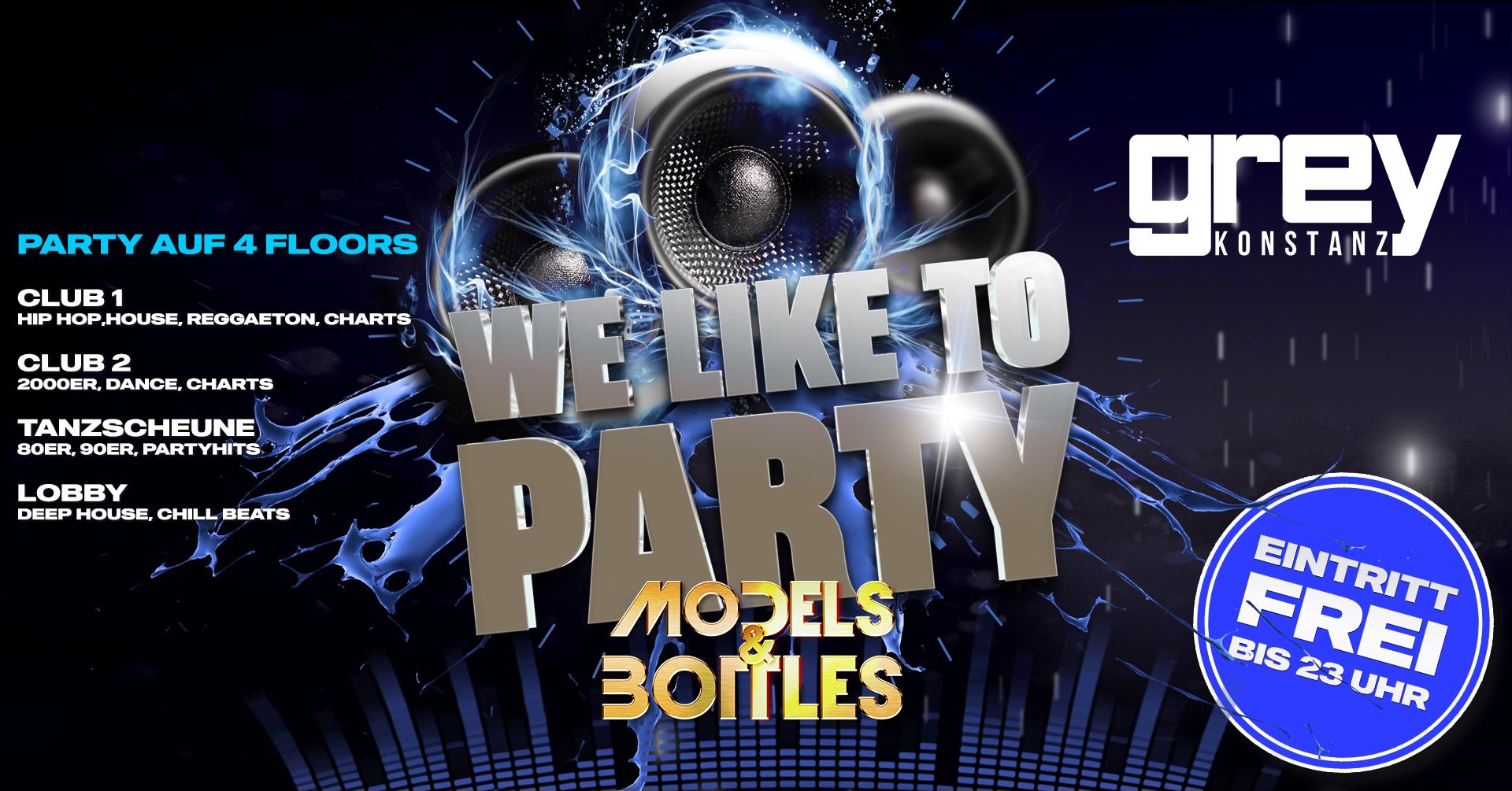 WE LIKE TO PARTY & MODELS AND BOTTLES