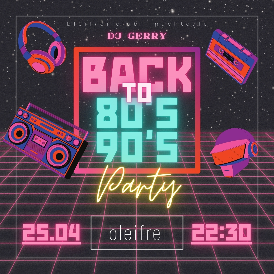 XXL 80er/90er Party im Bleifrei