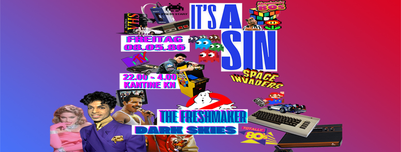 IT’S A SIN – 80s 80s 80s and a whole lotta love!