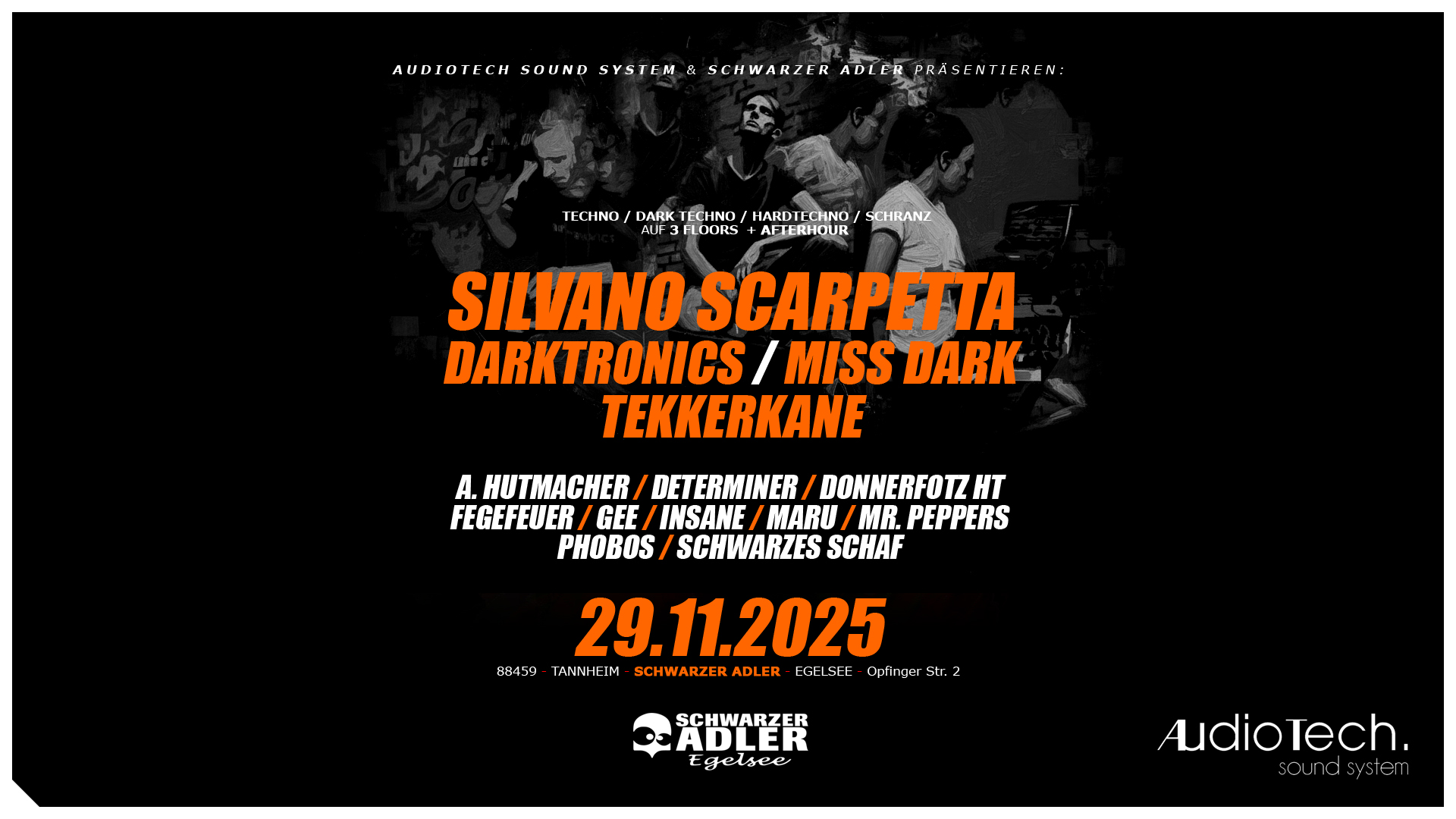Silvano Scarpetta / Darktronics / Miss Dark / Tekkerkane @ Schwarzer Adler