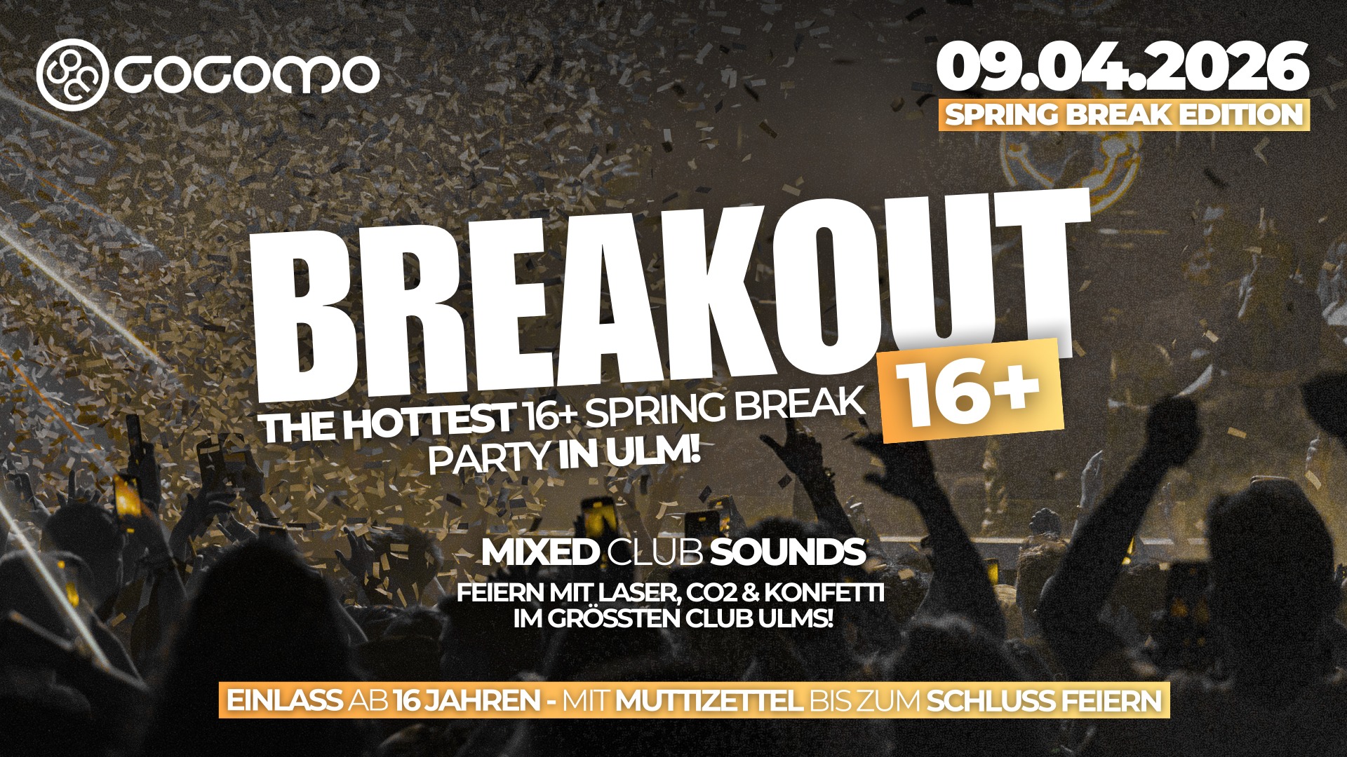 BREAKOUT 16+ Spring Break