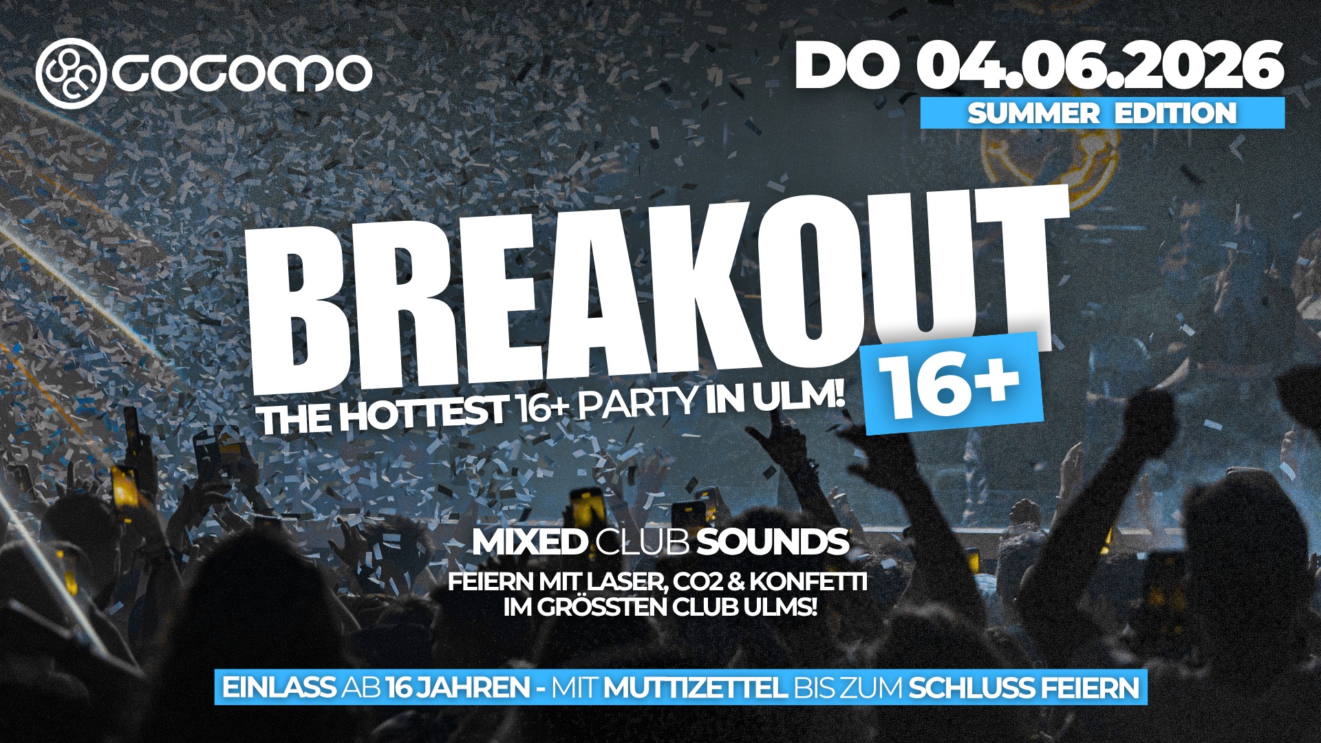 BREAKOUT 16+ Summer Edition
