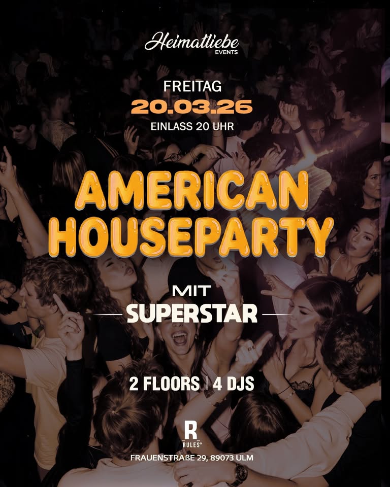 HEIMATLIEBE 16+ | AMERICAN HOUSEPARTY