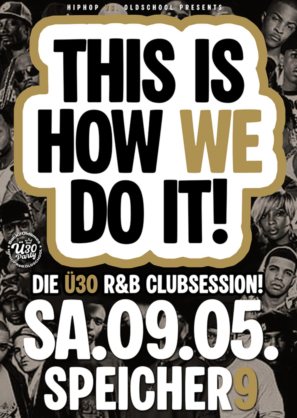 THIS IS HOW WE DO IT! Die Ü30 R&B Clubsession