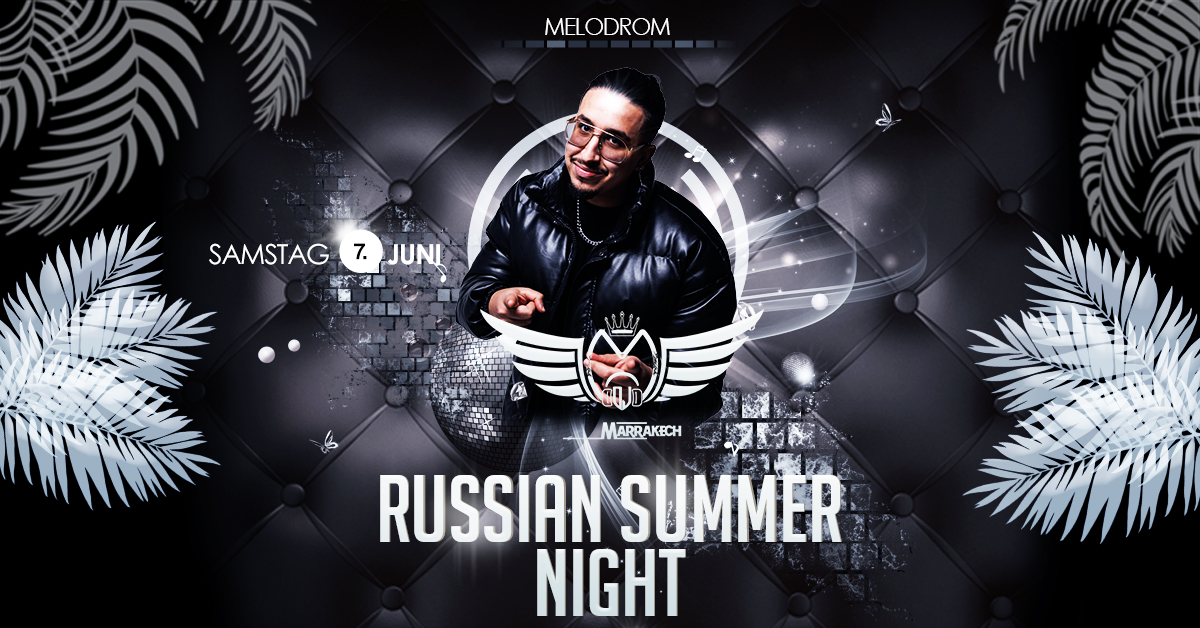 Russian Summer Night w/ Marrakech @Melodrom