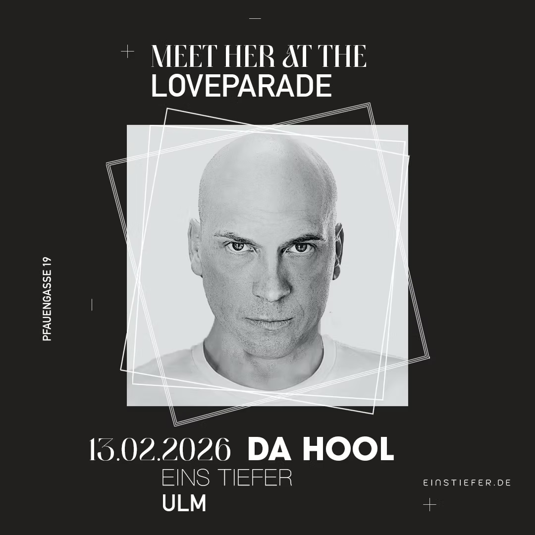 DA HOOL. Meet Her At The Loveparade