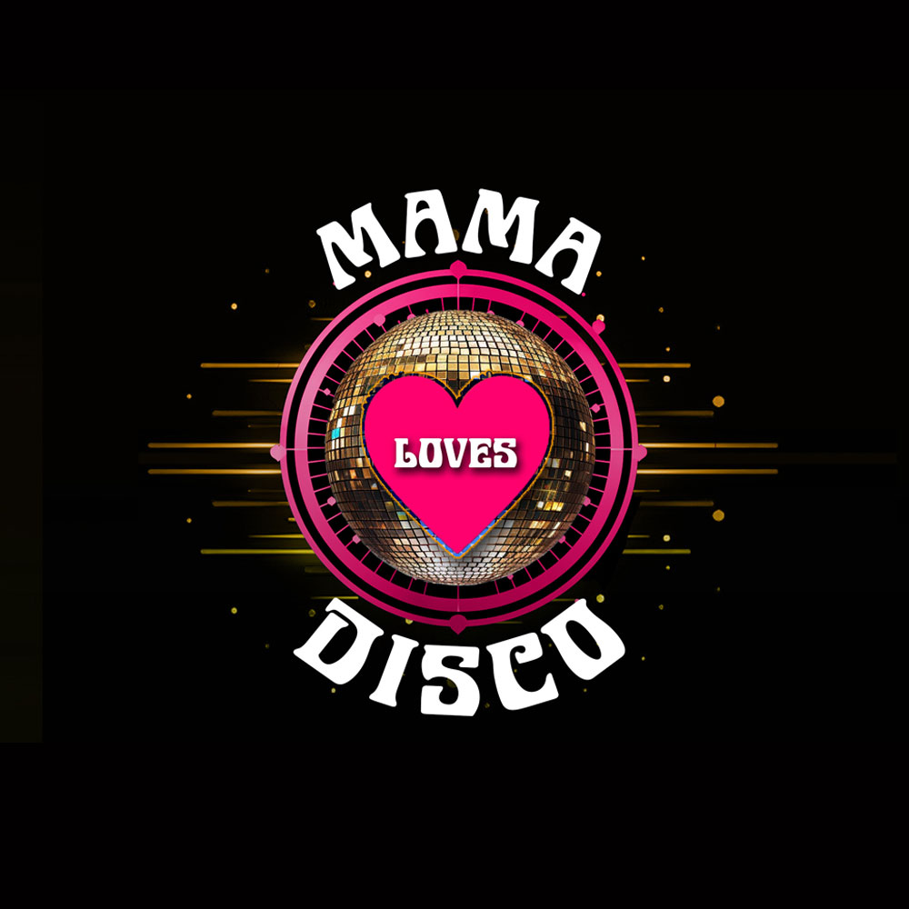 Mama loves Disco