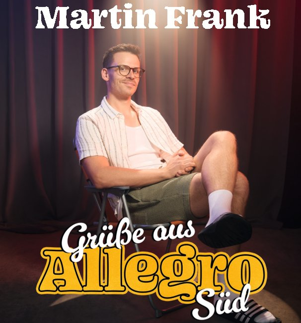 Martin Frank – Grüße aus Allegro Süd