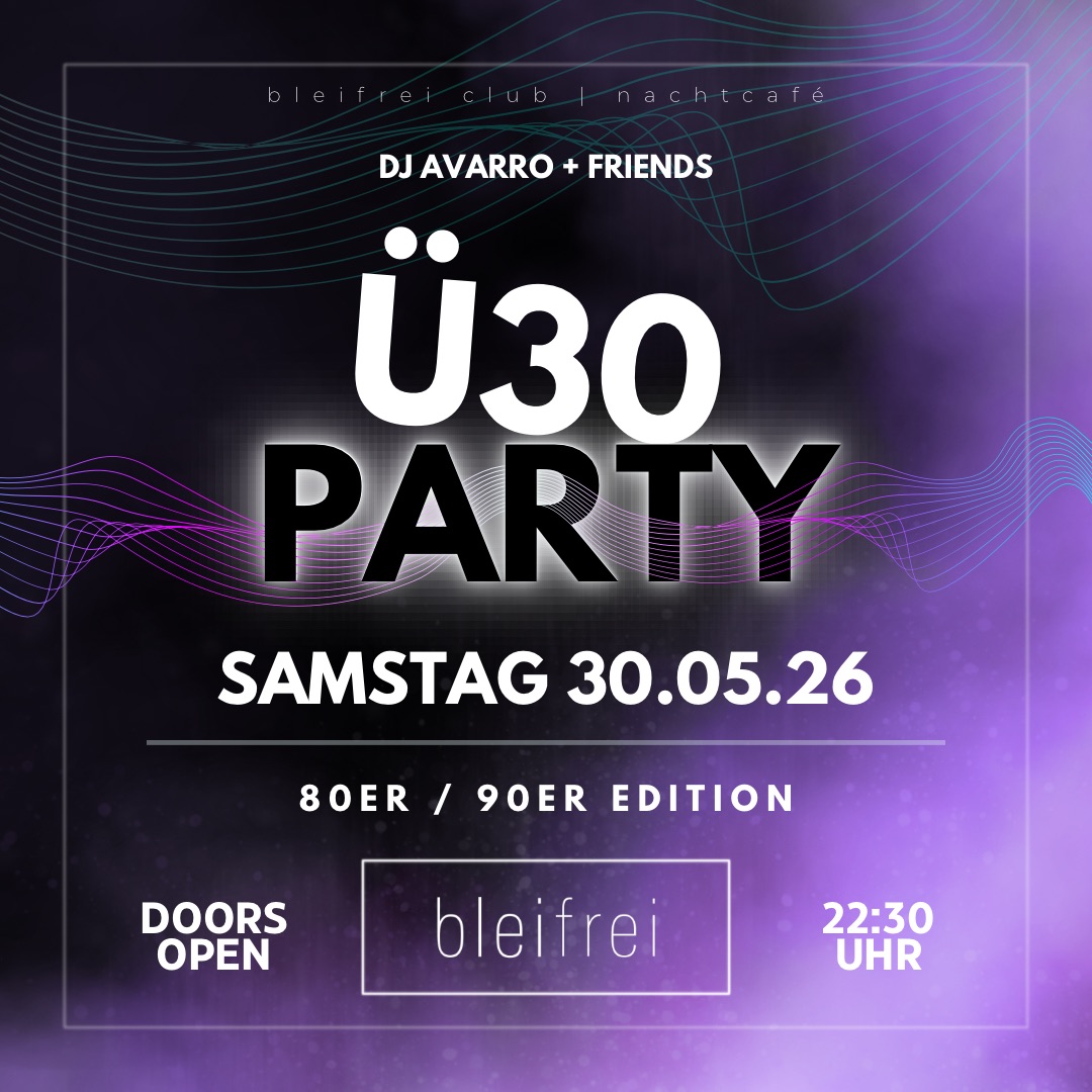Ü30 PARTY – 80ER / 90ER EDITION