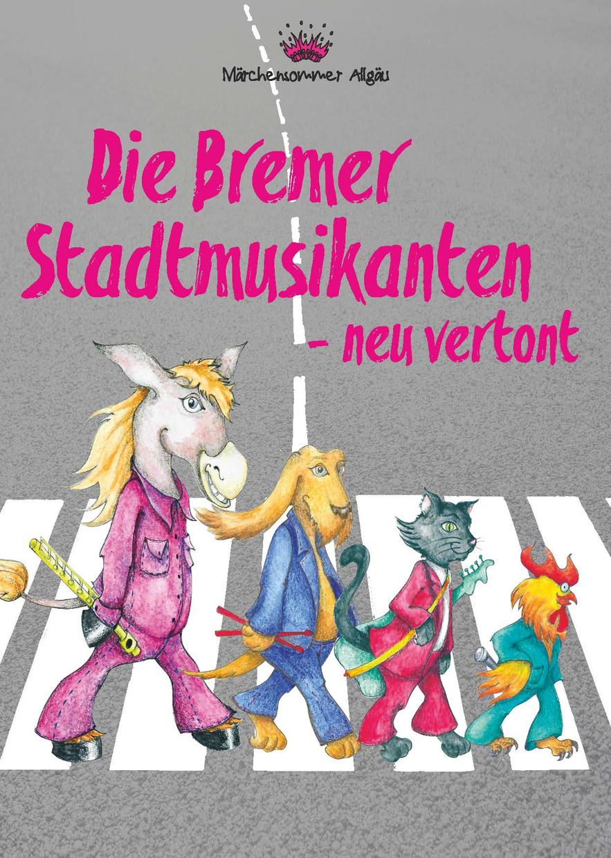 Märchensommer – DIE BREMER STADTMUSIKANTEN – NEU VERTONT!