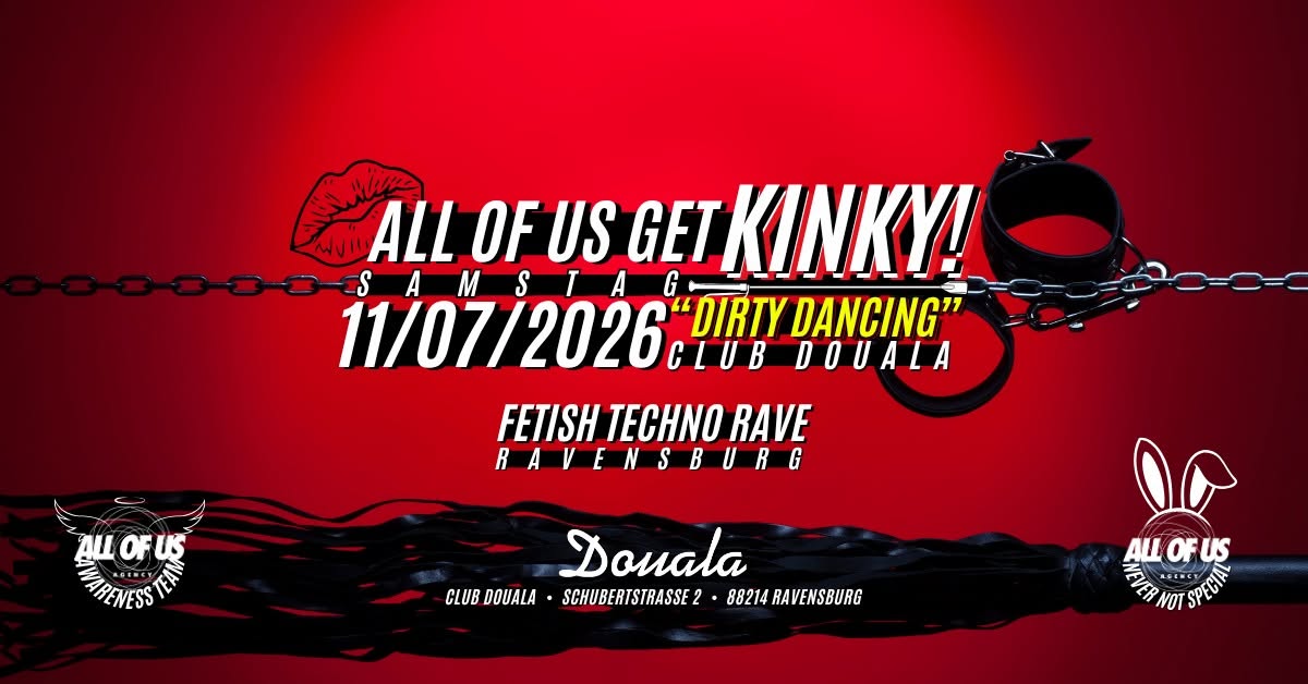 ALL OF US GET KINKY! „DIRTY DANCING“