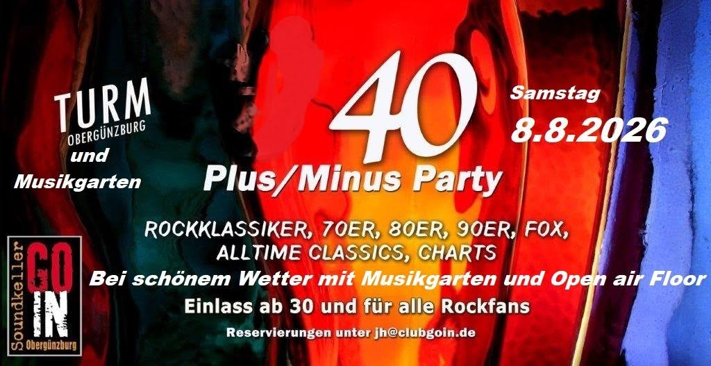 40 Plus Minus Party In und Outdoor Open air