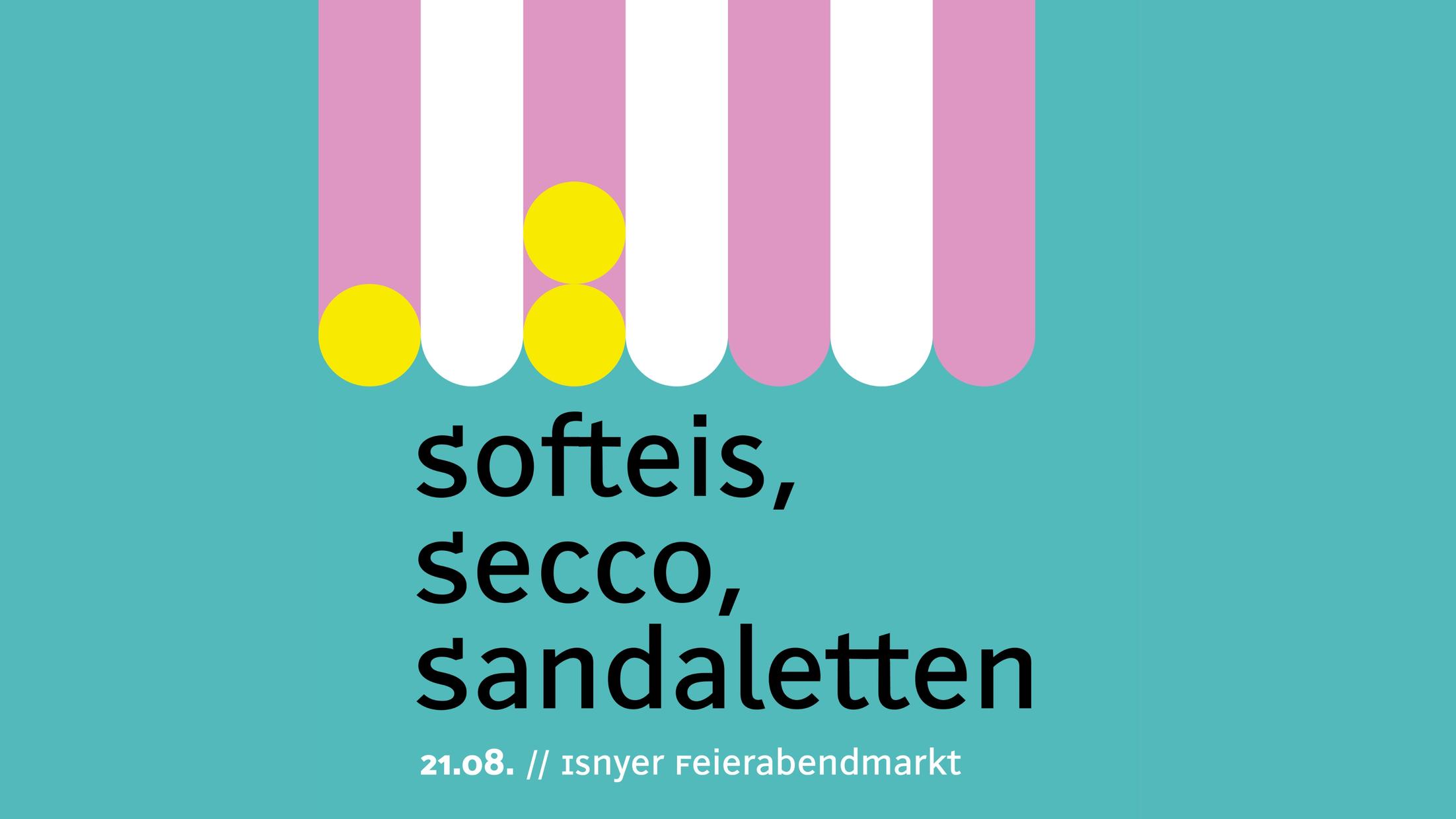 Isnyer Feierabendmarkt: Softeis, Secco, Sandaletten